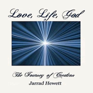 Jarrad Hewett - Love, Life, God