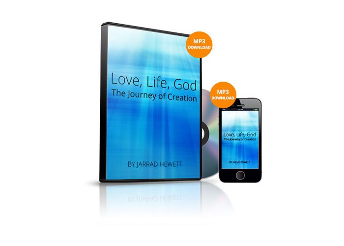 Love, Life, God: The Journey of Creation by Jarrad Hewett